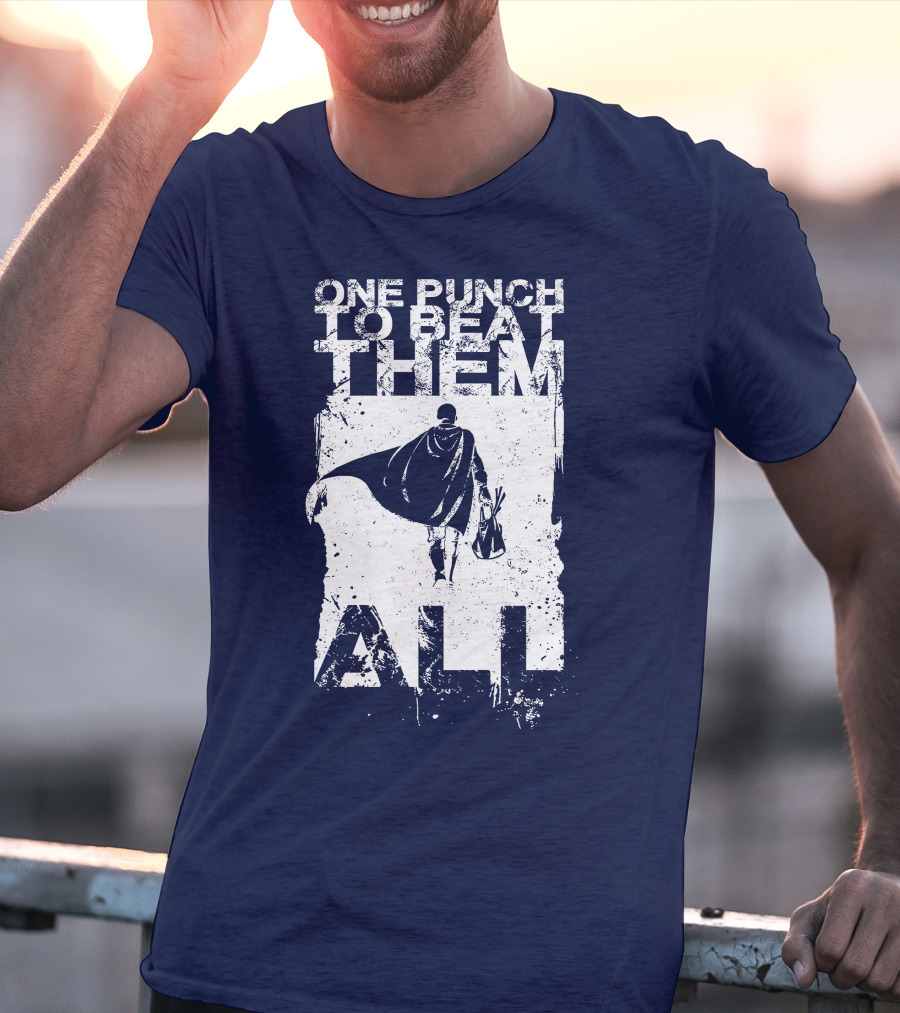 One Punch To Beat Them All Saitama Just One Punch T-Shirt