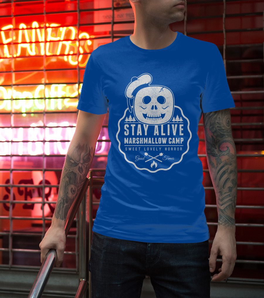 STAY ALIVE MARSHMALLOW CAMP SWEET LOVELY HORROR GOOD TIMES T-Shirt