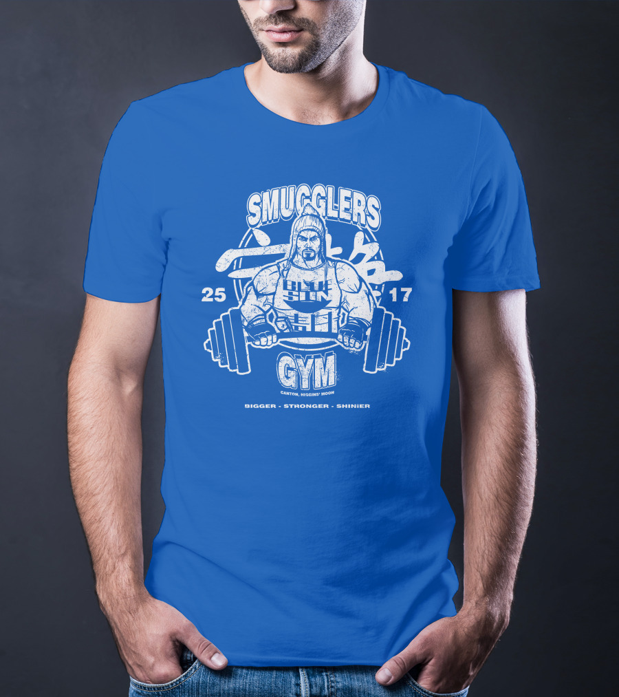 Smugglers Gym Bigger Stronger Shinier Canton Higgins Moon 25 17 T-Shirt