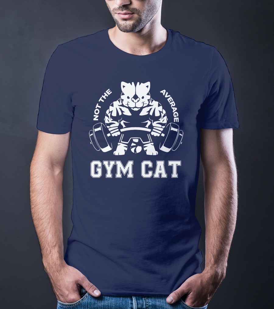 Not The Average Gym Cat Lifting Weights Bold Fitness T-Shirt