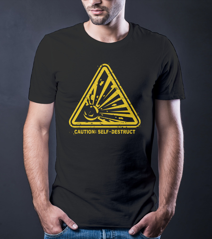 Caution Self-Destruct Warning T-Shirt