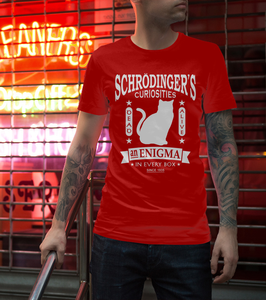 Schrodinger's Curiosities Enigma Alive In Every Box Since 1935 T-Shirt