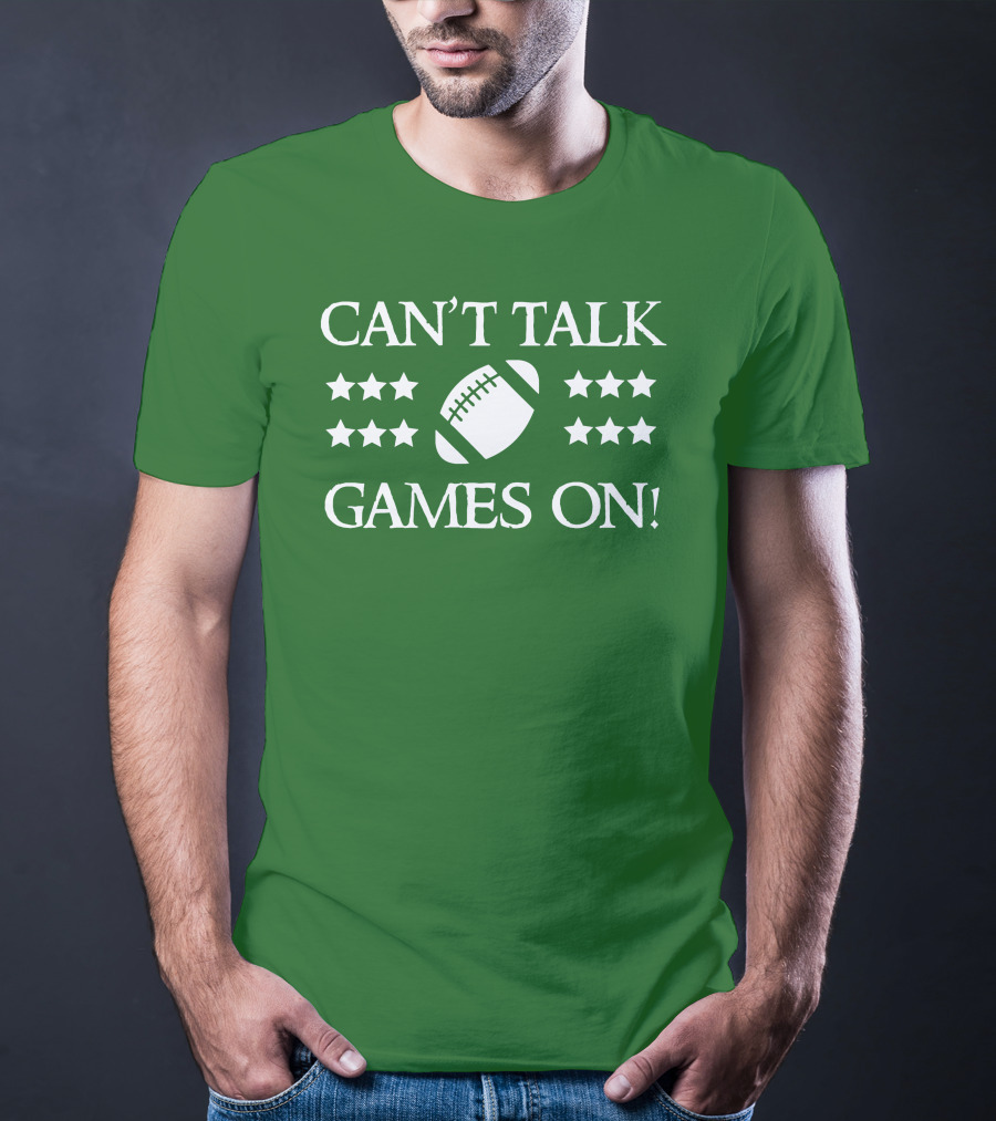 Can't Talk Games On Football Theme With Stars T-Shirt