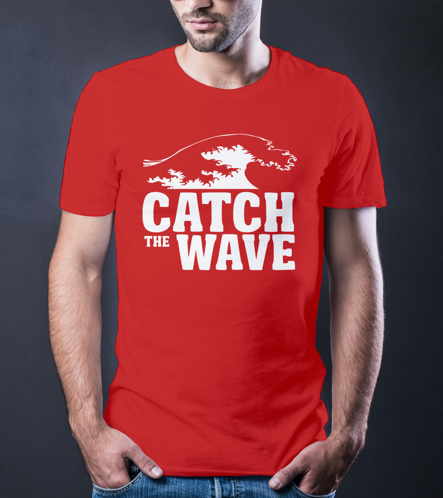 CATCH THE WAVE Red Surf Ocean Wave T-Shirt
