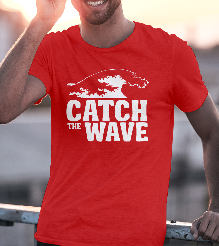 CATCH THE WAVE Red Surf Ocean Wave T-Shirt