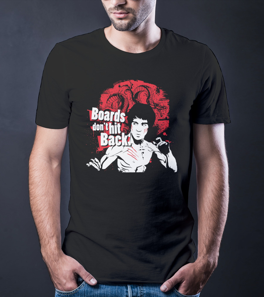 Boards Don't Hit Back Bruce Lee Martial Arts T-Shirt