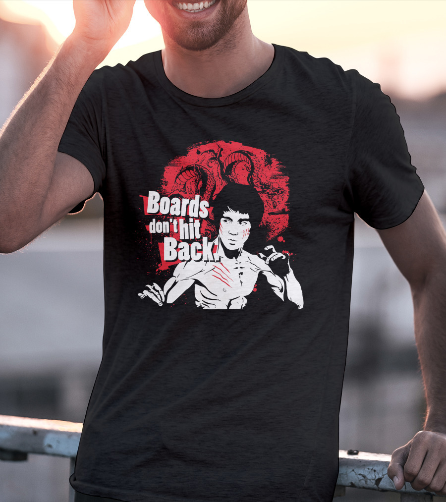 Boards Don't Hit Back Bruce Lee Martial Arts T-Shirt