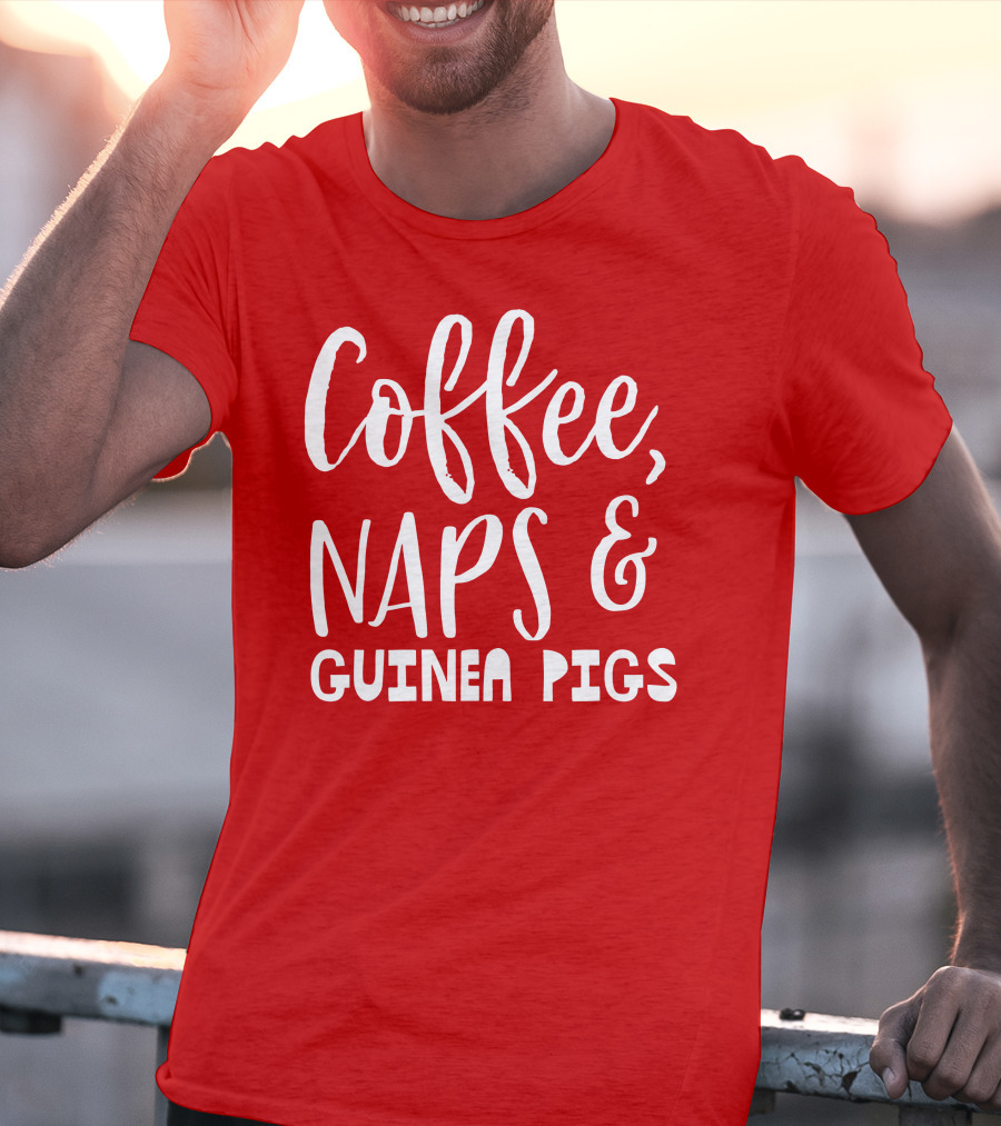 Coffee Naps And Guinea Pigs Relaxation Essentials T-Shirt