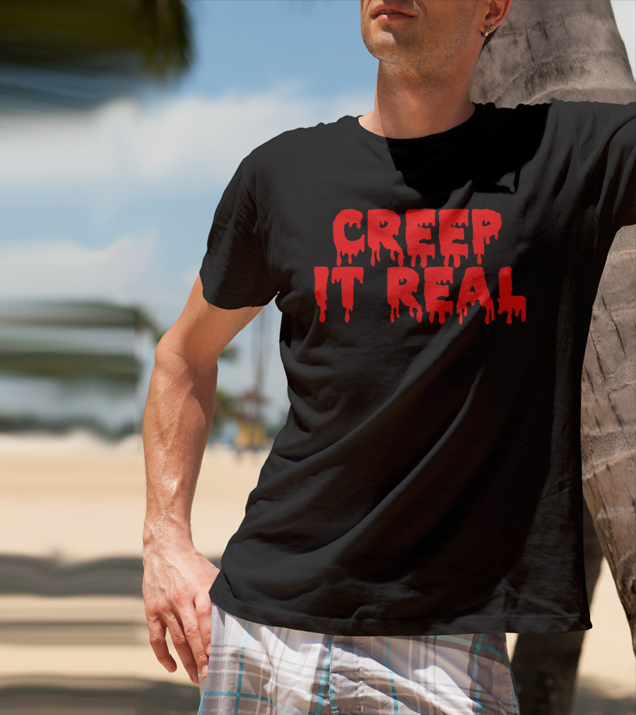 Creep It Real Dripping Red Halloween Text T-Shirt