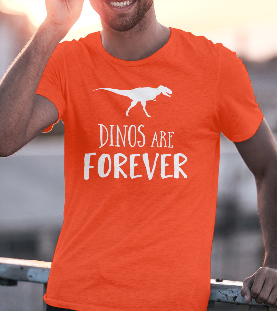Dinos Are Forever T-Rex T-Shirt
