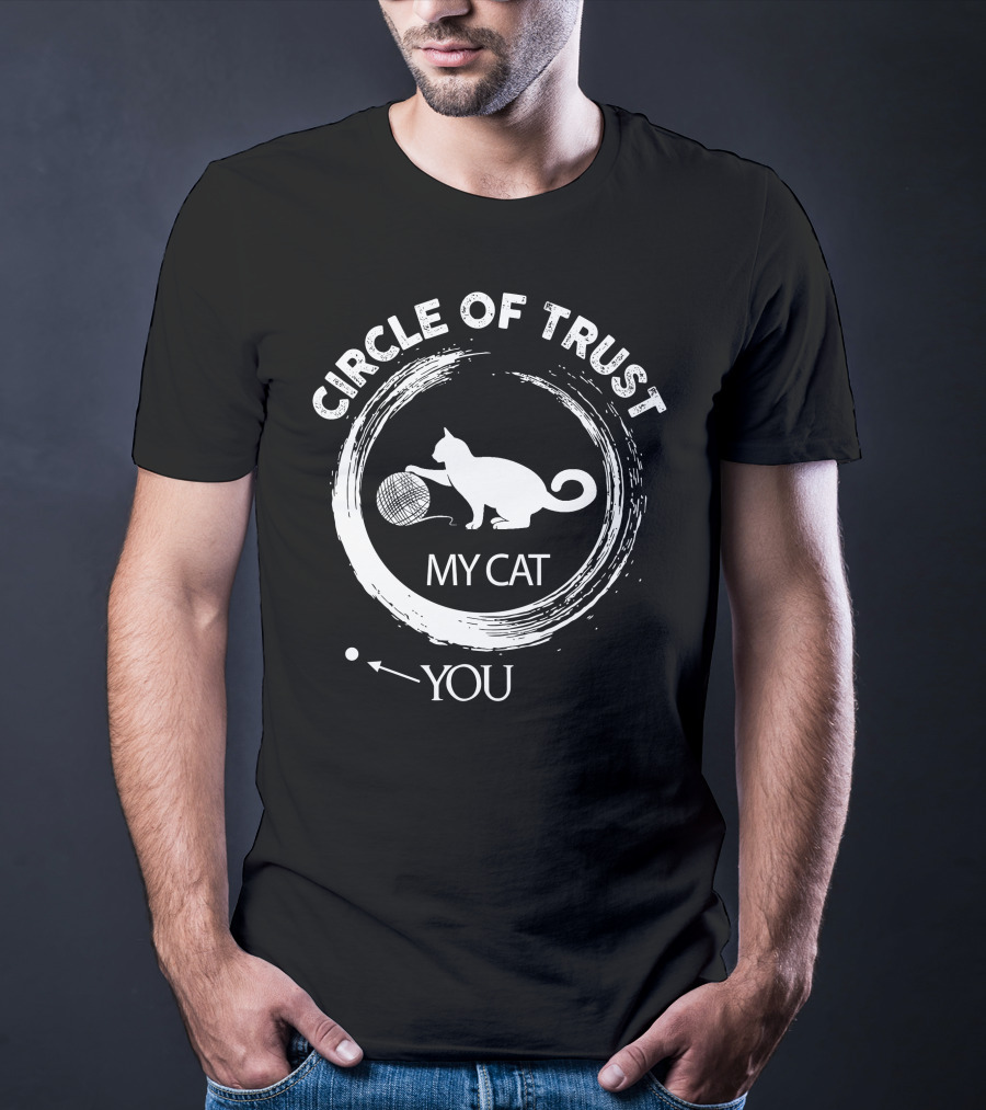 CIRCLE OF TRUST MY CAT YOU T-Shirt