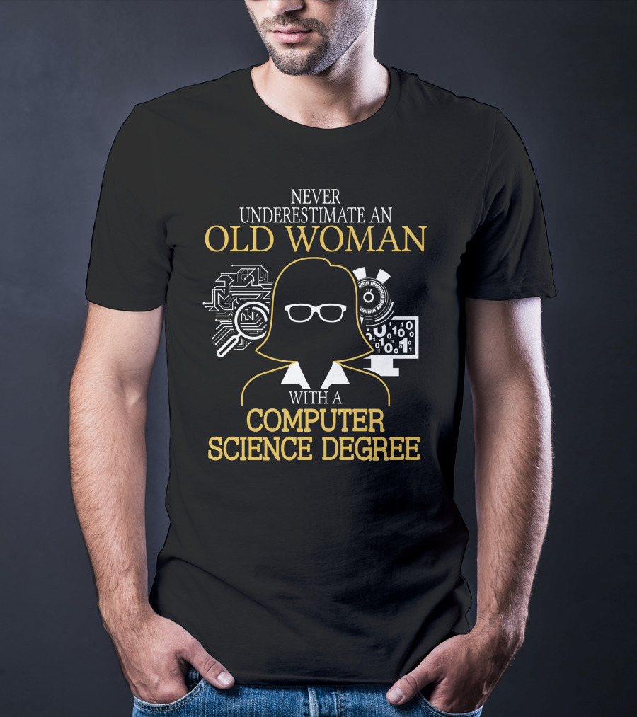 Never Underestimate An Old Woman With A Computer Science Degree Circuit Board And Binary Code Graphics T-Shirt