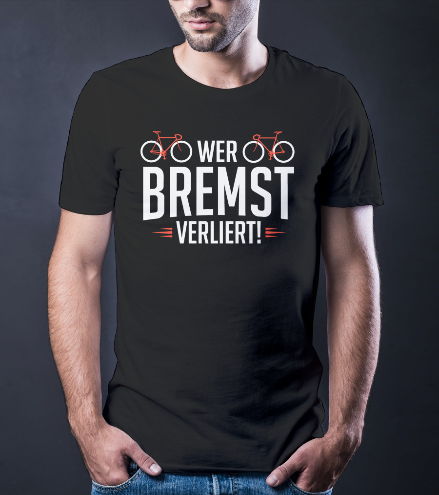 Bike Wer Bremst Verliert With Red Bicycle Icons T-Shirt