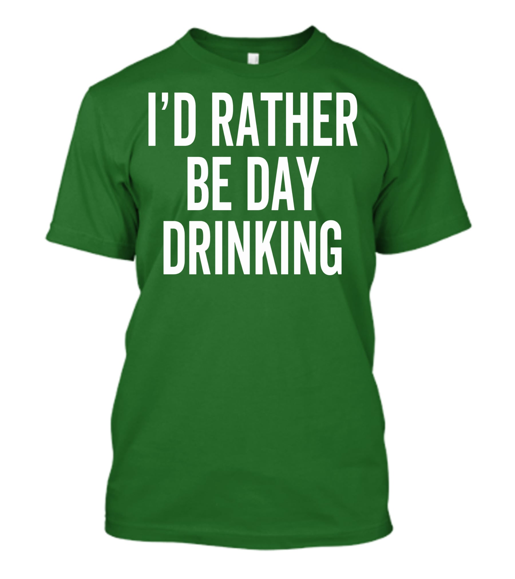 I'D Rather Be Day Drinking T-Shirt