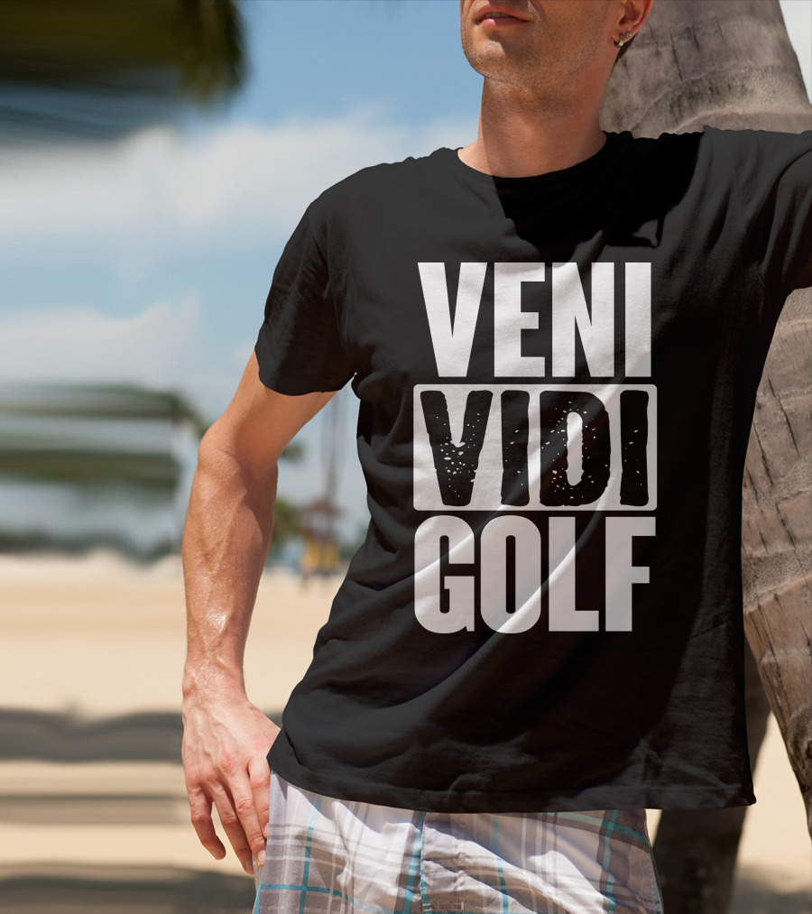 VENI VIDI GOLF T-Shirt