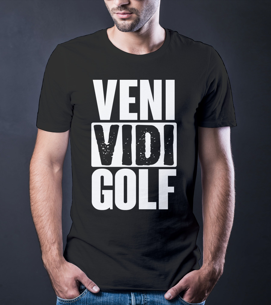 VENI VIDI GOLF T-Shirt