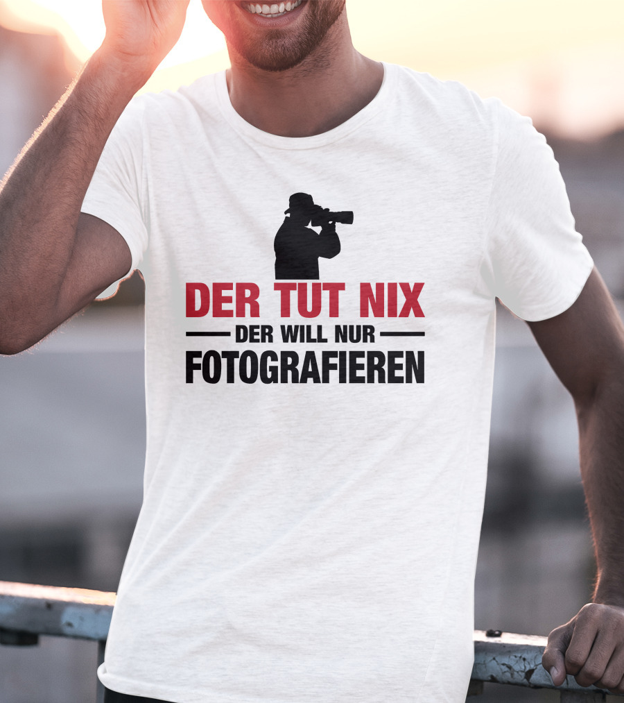 Der Tut Nix Der Will Nur Fotografieren Silhouette Camera Photography T-Shirt