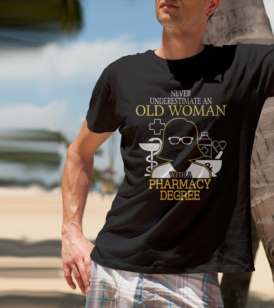 Never Underestimate An Old Woman With A Pharmacy Degree Silhouette Glasses Medical Icons T-Shirt