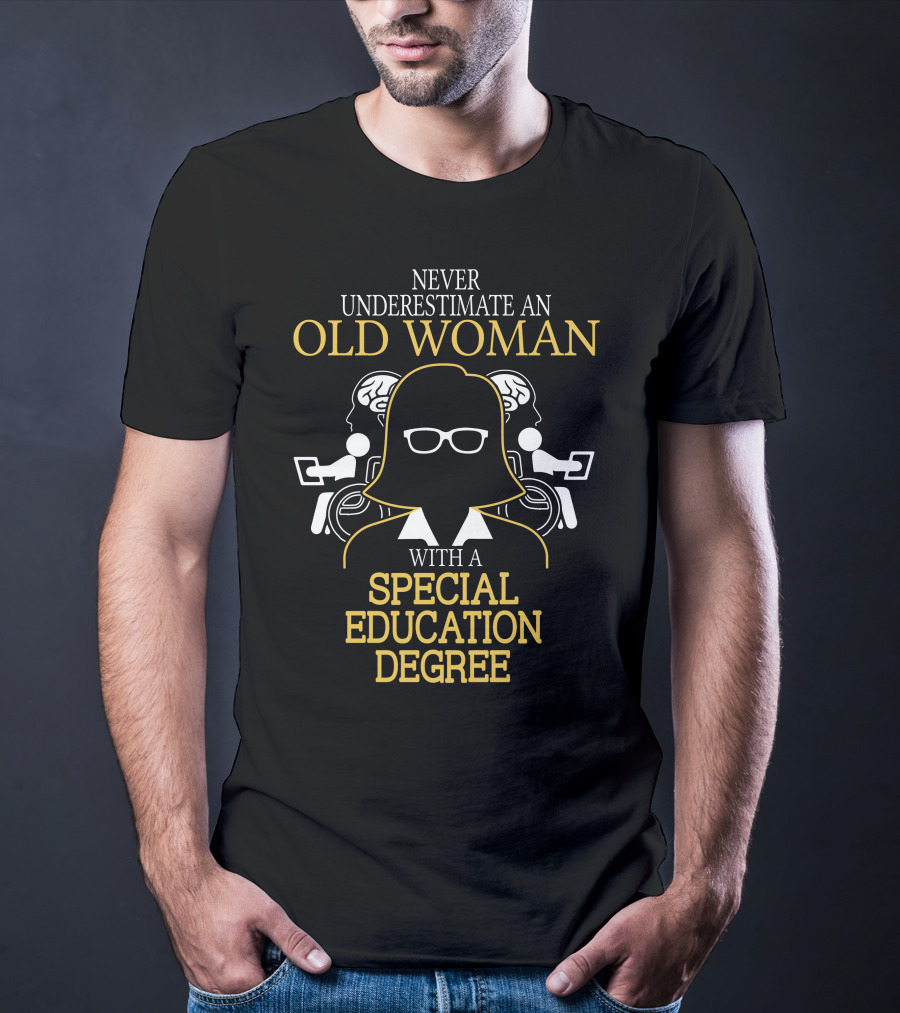 Never Underestimate An Old Woman With A Special Education Degree And Iconic Glasses T-Shirt