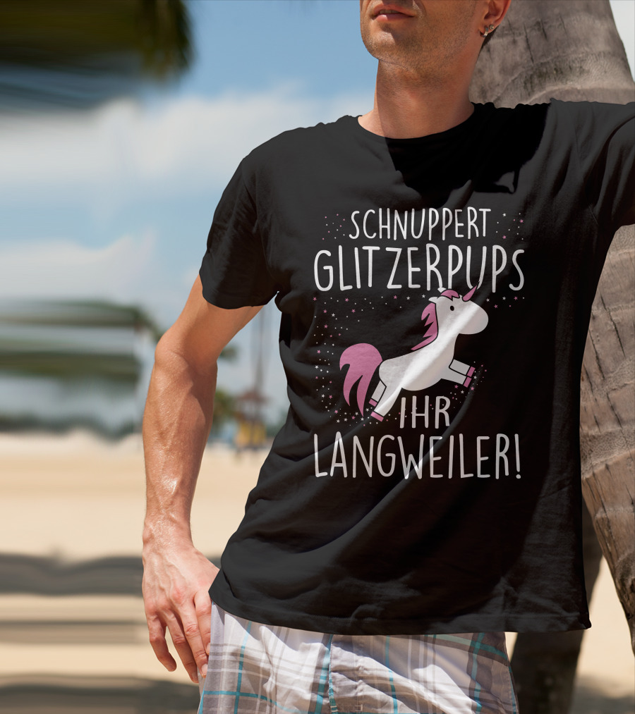 Schnuppert Glitzerpups Ihr Langweiler Einhorn Rosa Punkte Und Magische Sterne T-Shirt