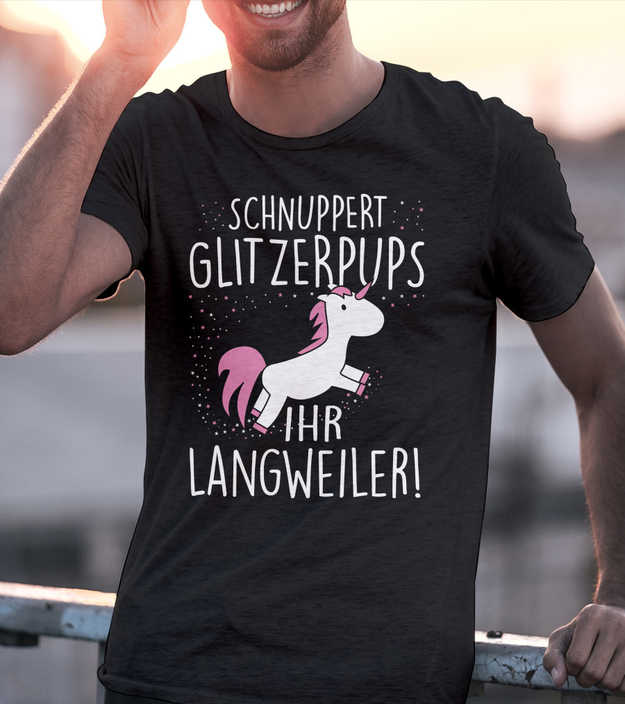 Schnuppert Glitzerpups Ihr Langweiler Einhorn Rosa Punkte Und Magische Sterne T-Shirt