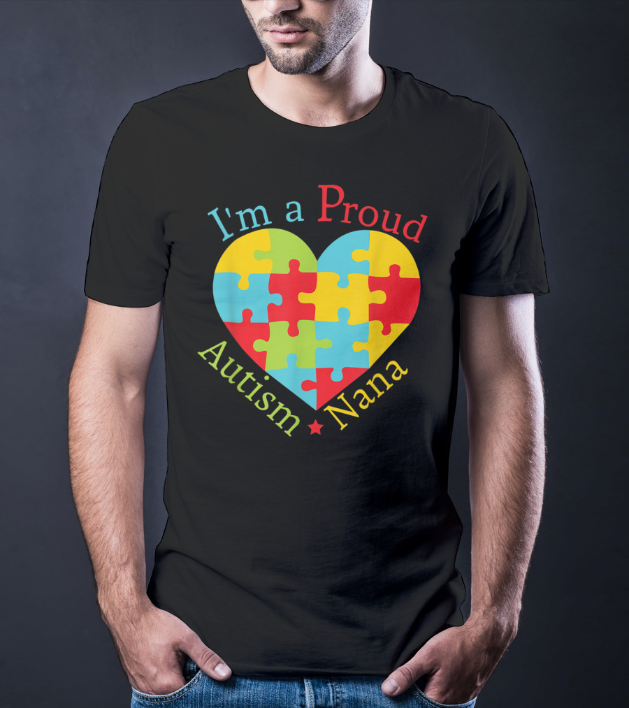 I'm A Proud Autism Nana Puzzle Heart T-Shirt