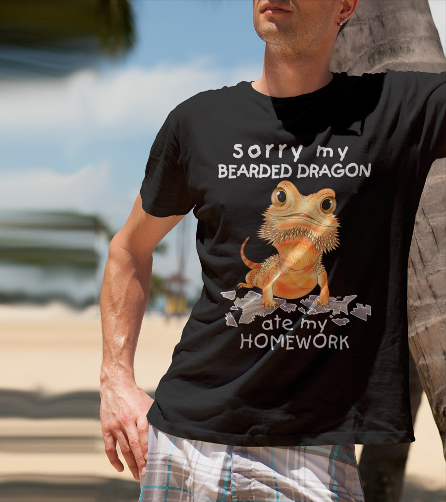 Sorry My Bearded Dragon Ate My Homework T-Shirt