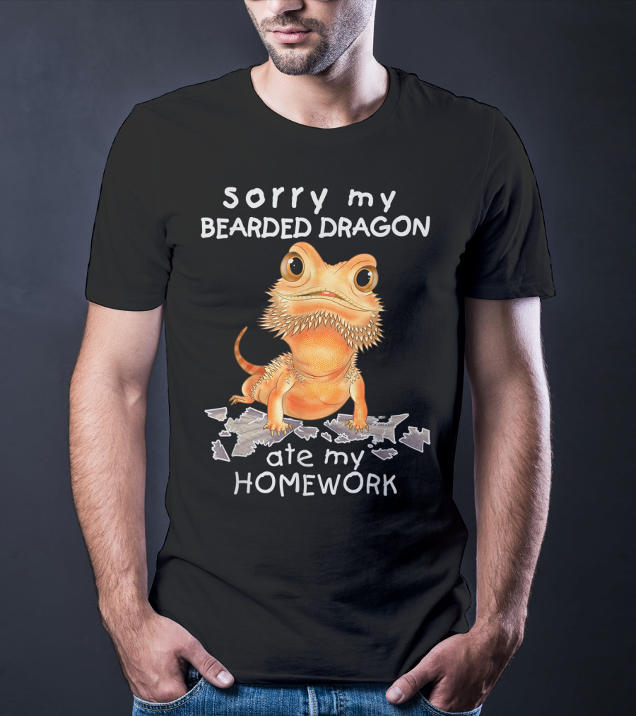 Sorry My Bearded Dragon Ate My Homework T-Shirt