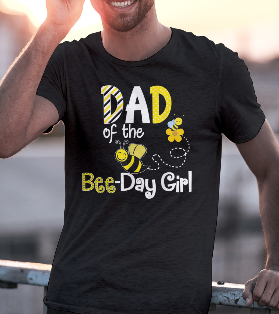 Dad Of The Bee-Day Girl Birthday Matching Hive Party T-Shirt