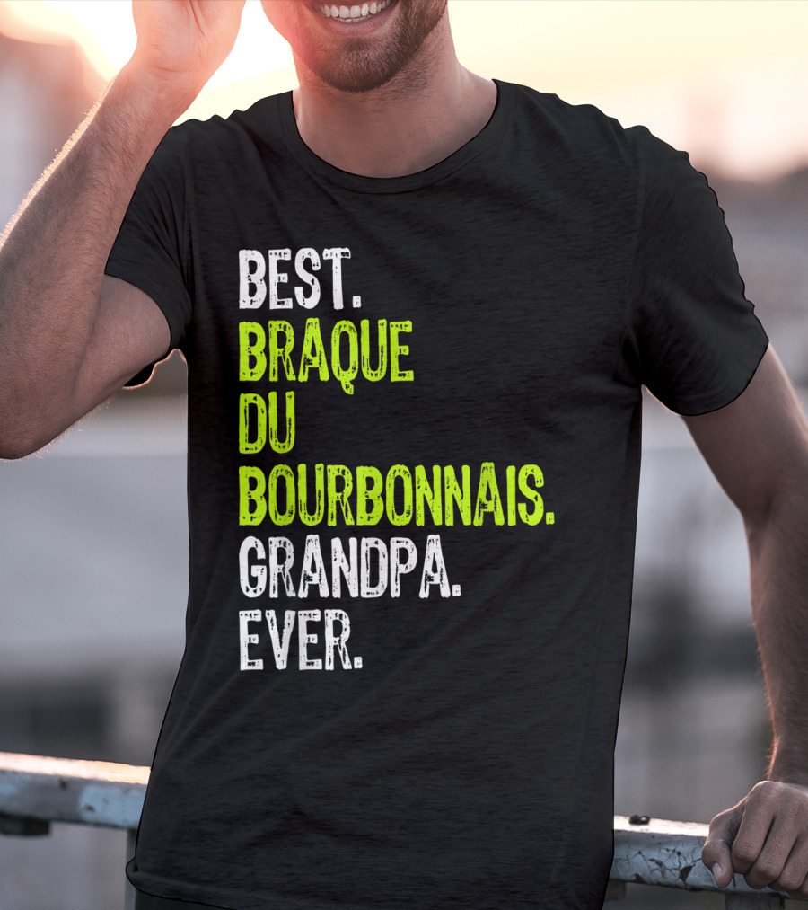 Best Braque Du Bourbonnais Grandpa Ever T-Shirt