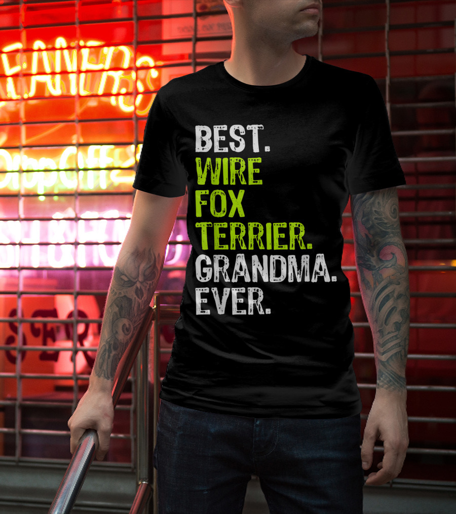Best Wire Fox Terrier Grandma Ever T-Shirt