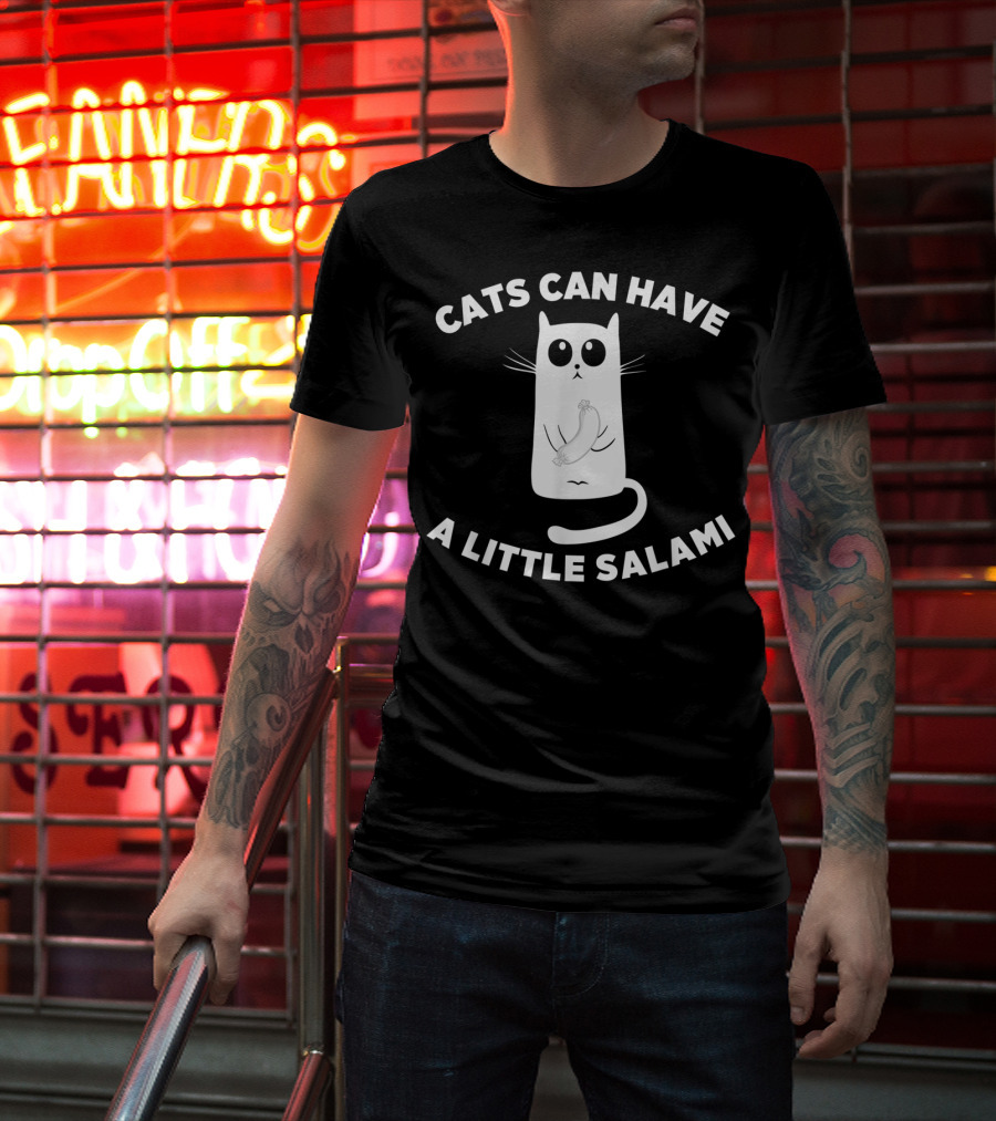 Cats Can Have A Little Salami Funny Meme Cat With Salami Tail T-Shirt
