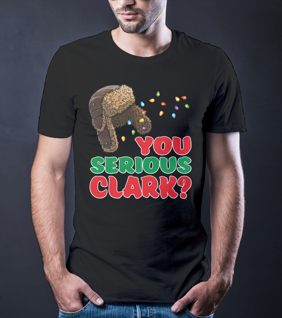 You Serious Clark Christmas Griswold Movie Fan Hat And Lights T-Shirt