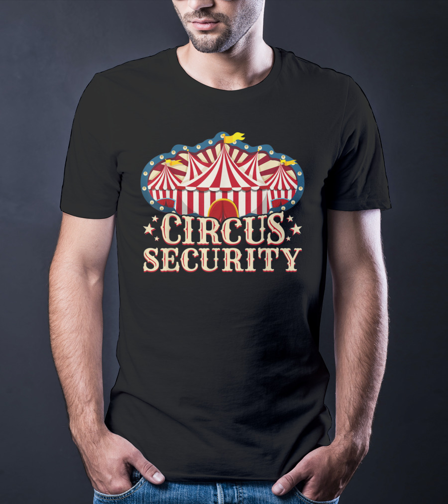 Circus Security Party Circus Circus T-Shirt