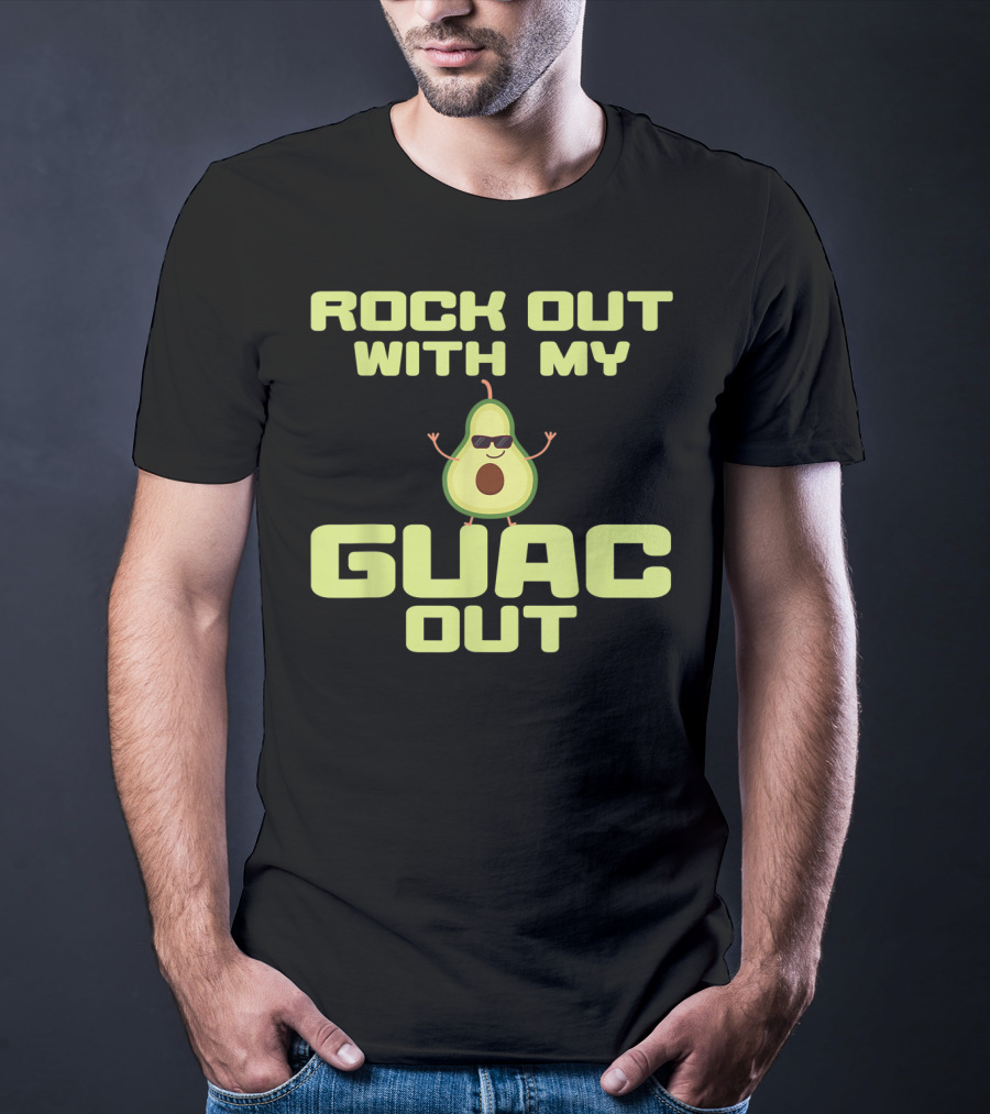 Rock Out With My Guac Out Cool Avocado Cocktail Lovers T-Shirt