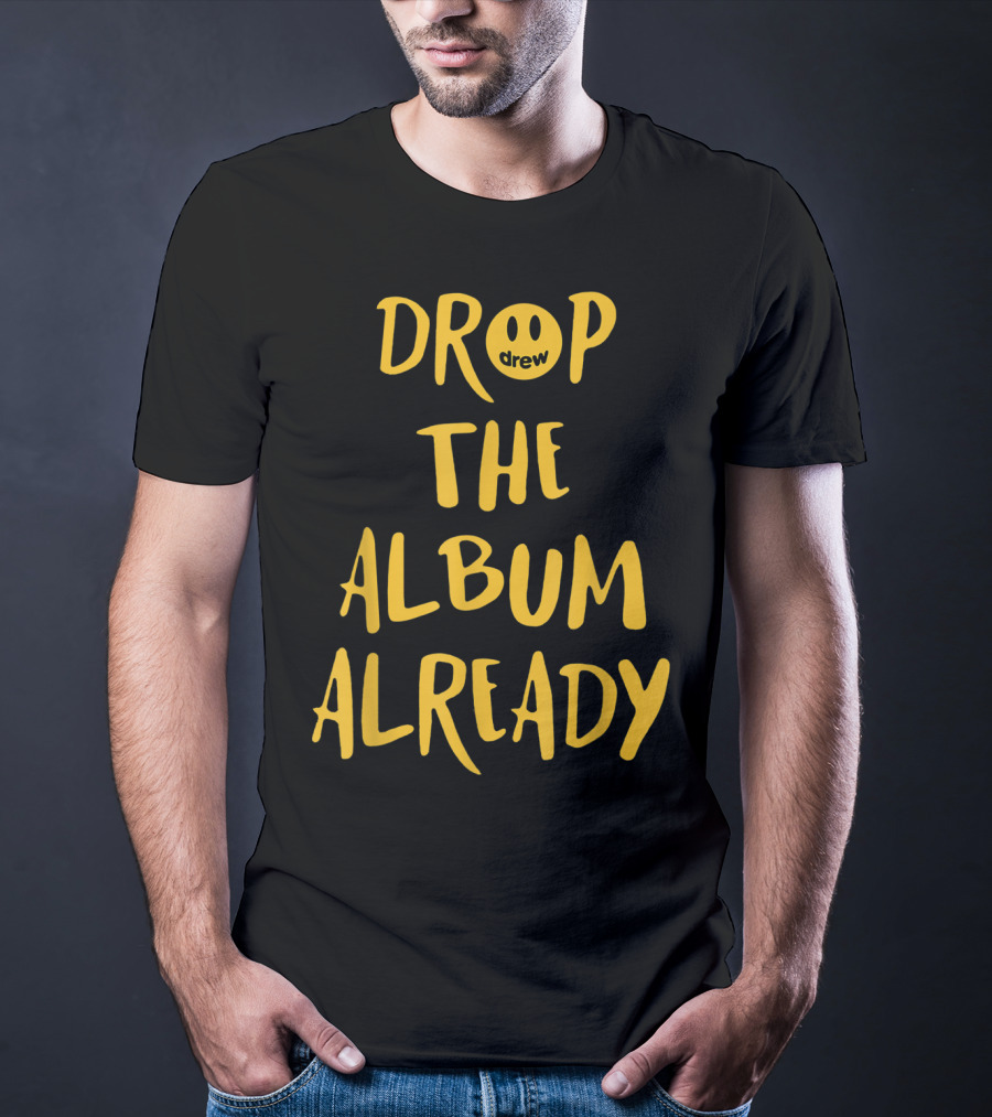 Drop The Album Already Drew Smiley Face T-Shirt