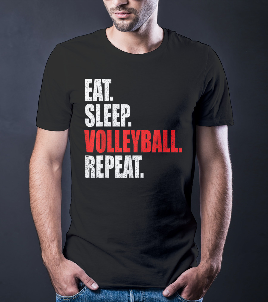 Eat Sleep Volleyball Repeat Volleyball Player Life Cycle T-Shirt