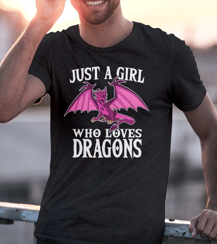 Just A Girl Who Loves Dragons Pink Creature T-Shirt