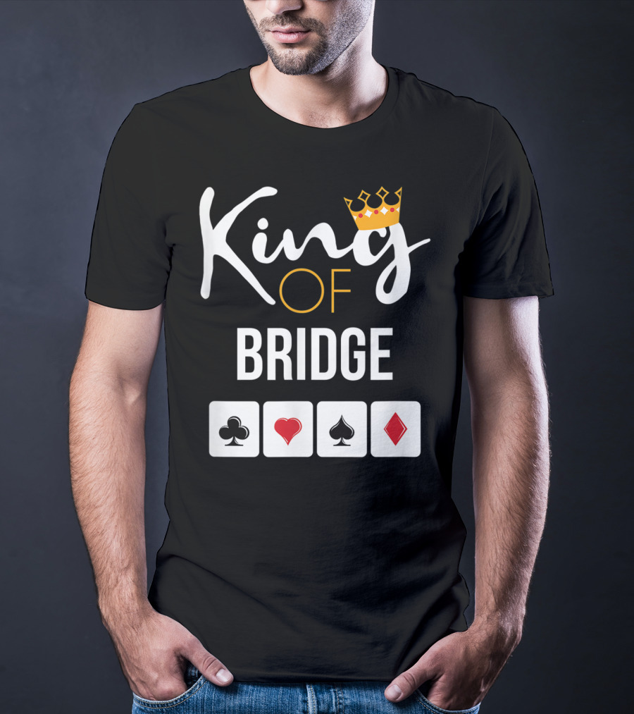 King Of Bridge Card Game Lover With Suit Symbols T-Shirt