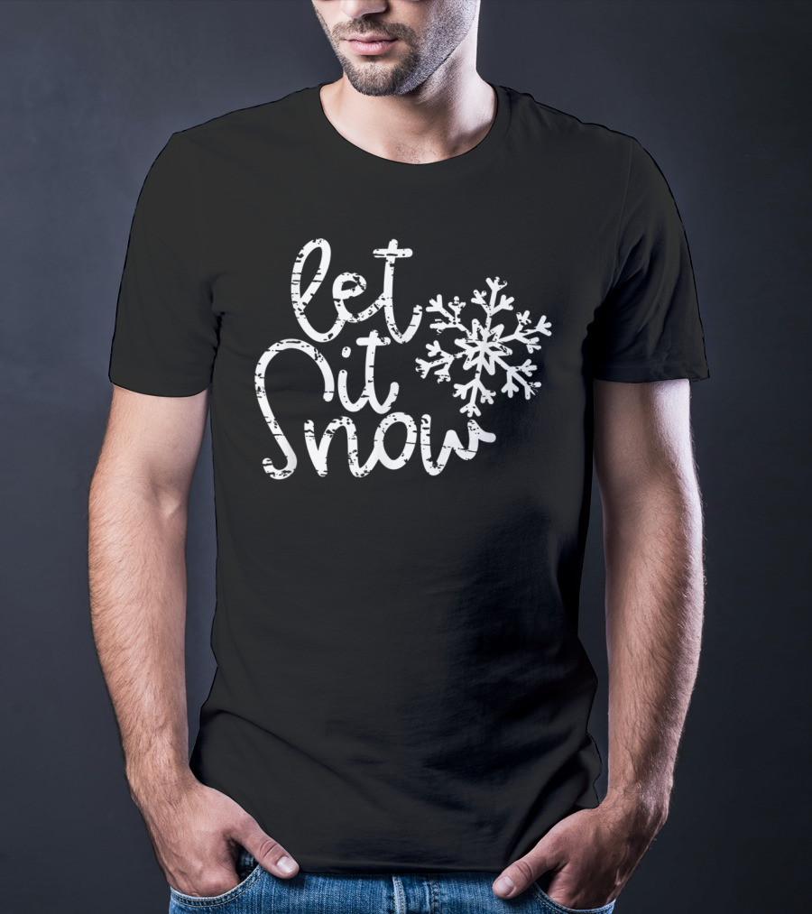 Let It Snow Christmas Snowflake Winter Holiday Season T-Shirt
