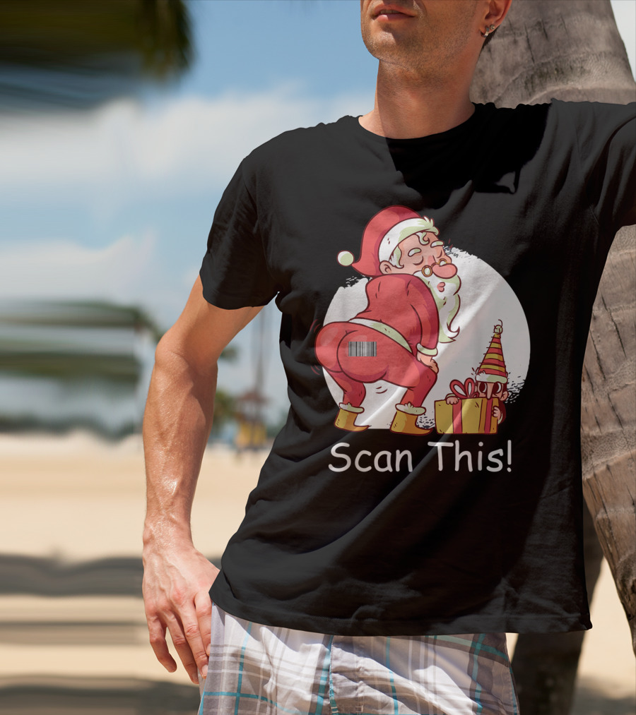 Scan This Santa Claus Butt With Barcode And Holiday Gift T-Shirt