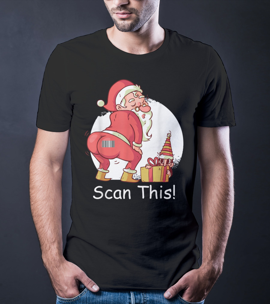 Scan This Santa Claus Butt With Barcode And Holiday Gift T-Shirt