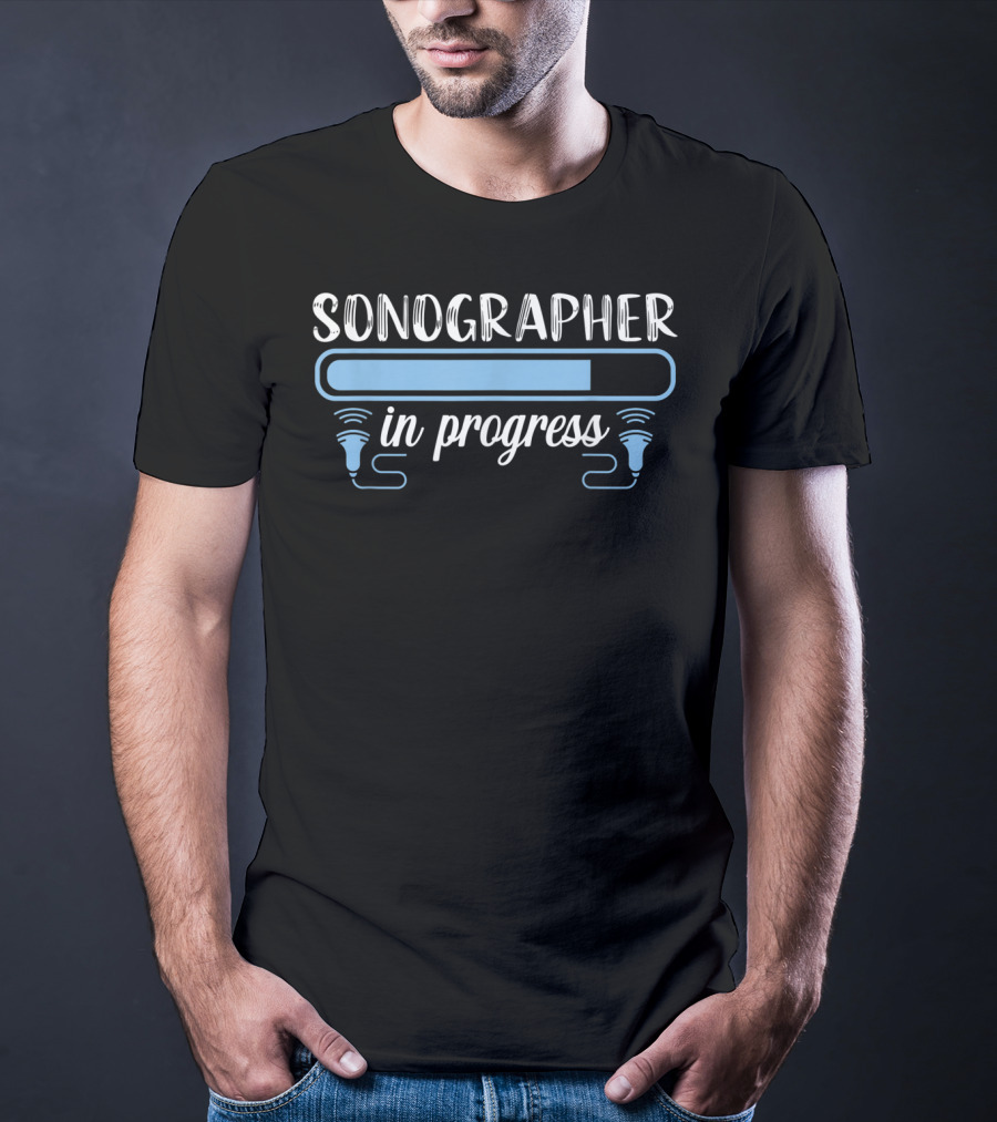 Sonographer In Progress Ultrasound Tech Medical T-Shirt