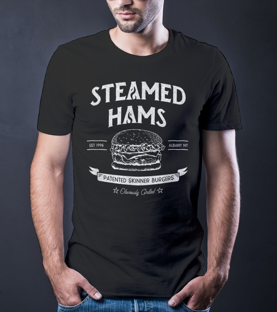 Steamed Hams Patented Skinner Burgers Albany NY Obviously Grilled Est 1996 T-Shirt