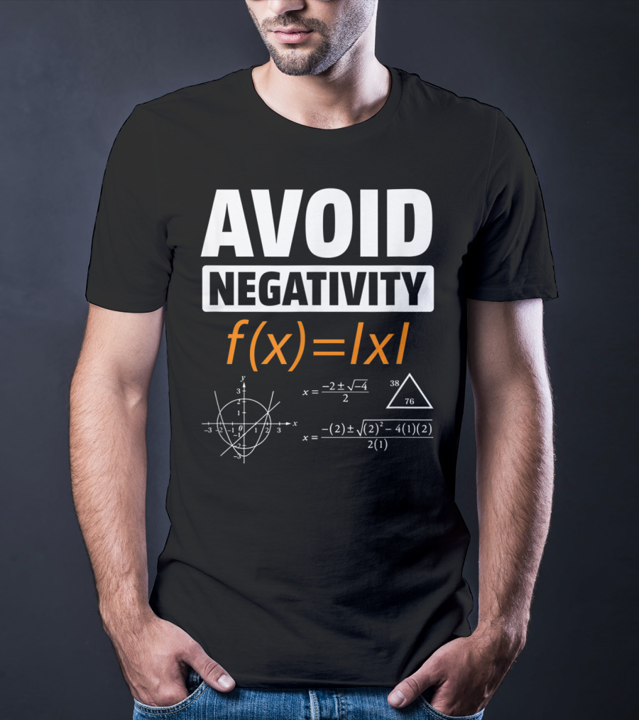 AVOID NEGATIVITY Math Equation F(x)= T-Shirt