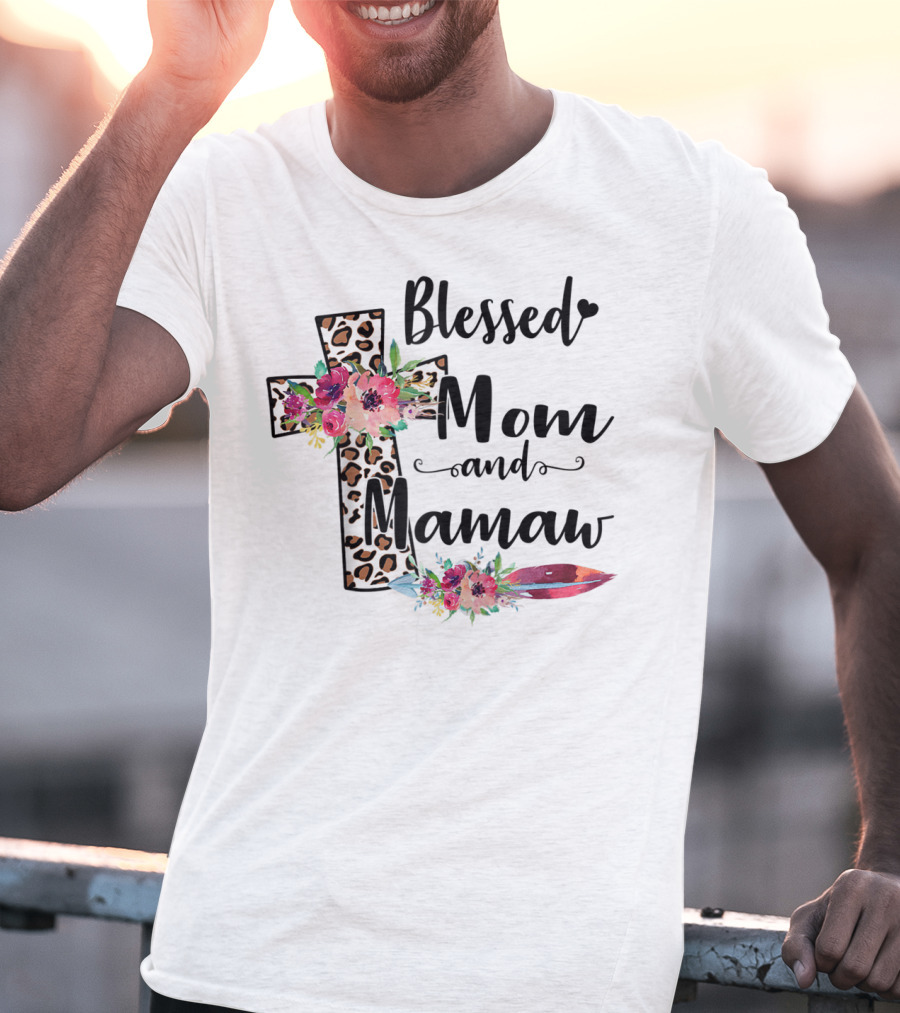 Blessed To Be Called Mom And Mamaw Floral Leopard Cross T-Shirt
