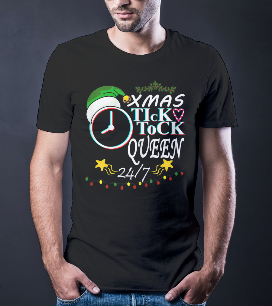 XMAS Tick Tock Queen 24/7 T-Shirt