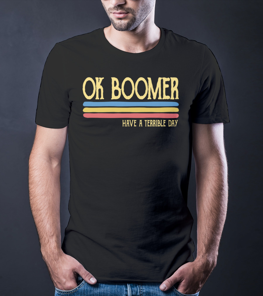 Ok Boomer Have A Terrible Day Retro Stripes T-Shirt