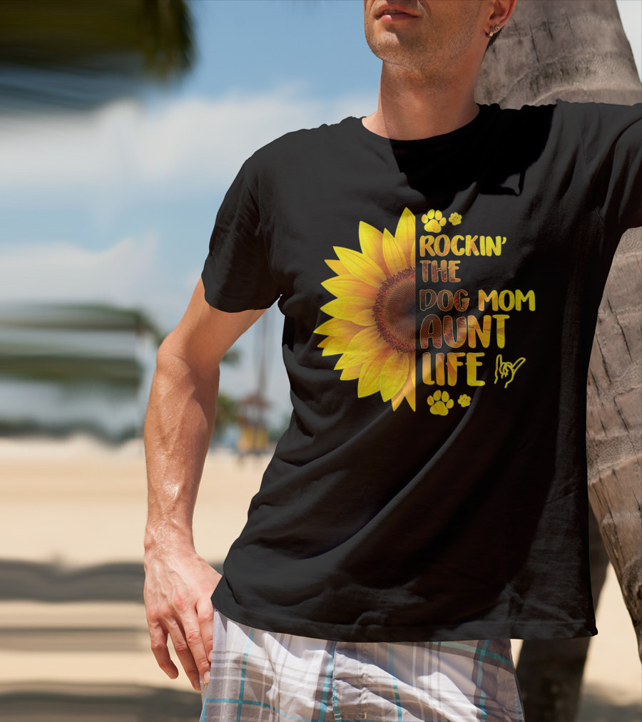 Rockin' The Dog Mom Aunt Life Sunflower Paw Prints T-Shirt