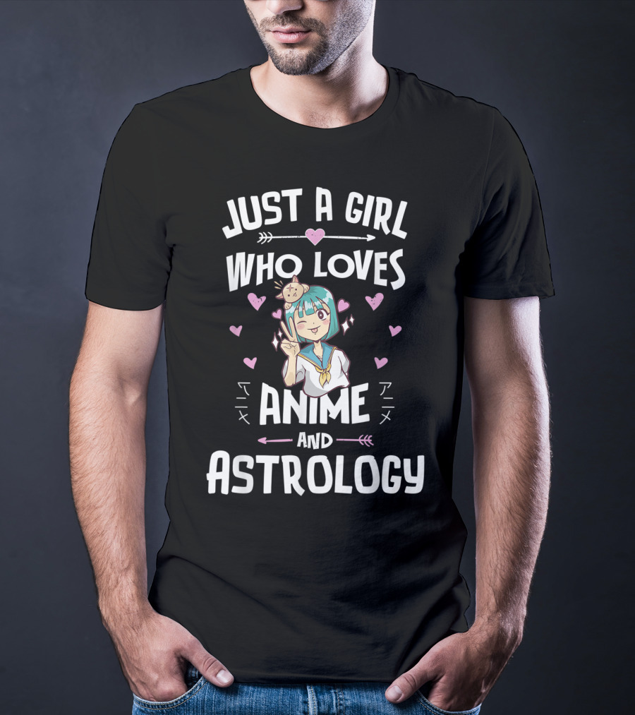 Just A Girl Who Loves Anime And Astrology T-Shirt